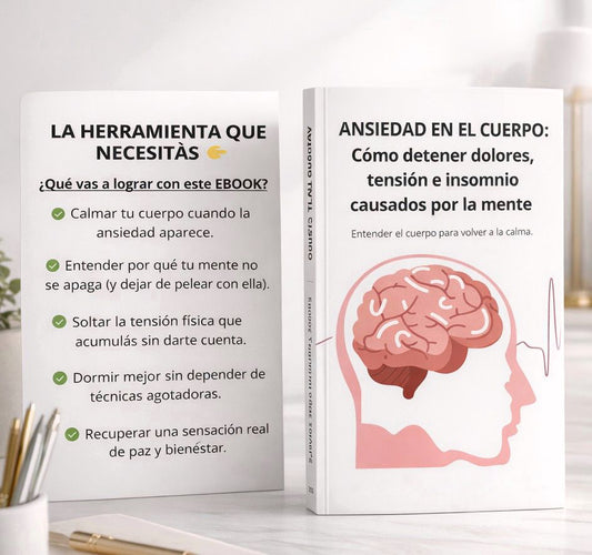 ANSIEDAD EN EL CUERPO: CÓMO DETENERLA + GUÍA PARA HABITAR EL PRESENTE